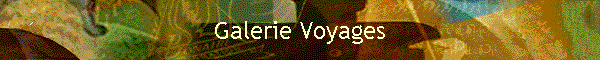 Galerie Voyages